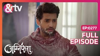 Ragini spills flour on Abhimanyu! 😂 | Agnifera | Full Ep. 277 | And TV