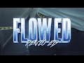 FLOW ED - RENZO ED (Official Music Video)