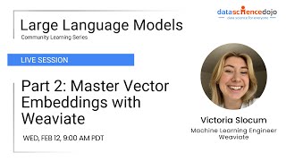 Community Series Part 2: What is Vector Search? | Master Vector Embeddings with Weaviate