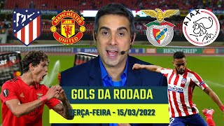 GOLS DESTA TERÇA-FEIRA - 15/03/2022 - GOLS DA CHAMPIONS LEAGUE HOJE