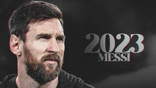 Messi 22/23 - The Greatest To Ever Do It 🔥🔥🔥