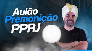 PREMONIÇÃO PPRJ