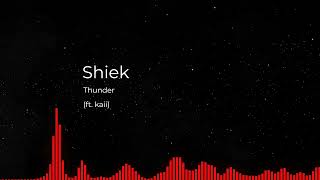 Shiek - Thunder (ft. kaii)