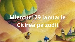 Miercuri 29 ianuarie 🤗❤️😘 citirea pe zodii !!