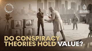 Doha Debates Do Conspiracy Theories Hold Value