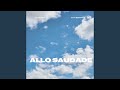 Allô Saudade