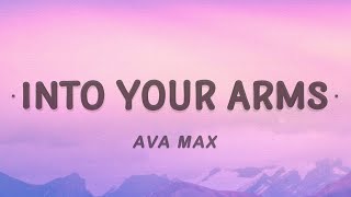 Ava Max - Into Your Arms (Remix / Lyrics)