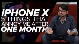 iPhone X: Five annoying things