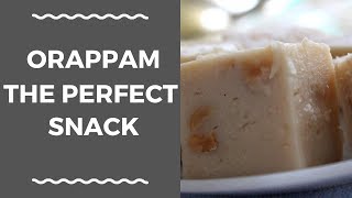 Orappam | Kerala traditional snack | Rice flour halwa