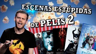 ESCENAS ESTÚPIDAS DE PELIS 2