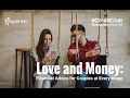 Love and Money: Financial Advice for Couples at Every Stage