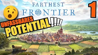 Potential zum BESTEN Aufbau Survival Game! - Farthest Frontier