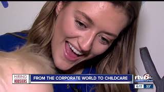 Hiring Hoosiers: Company helps with move from corporate world to childcare