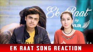 Vilen - Ek Raat REACTION (Official Video) | ACHA SORRY MUSIC REACTION | AYESHA ASLAM REACTION