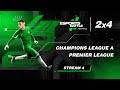 2024-11-12 - Champions League A and Premier League E-Football ESportsBattle Stream 4