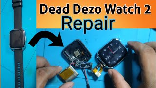 Dizo Watch2 Dead Repair || Smartwatch repair