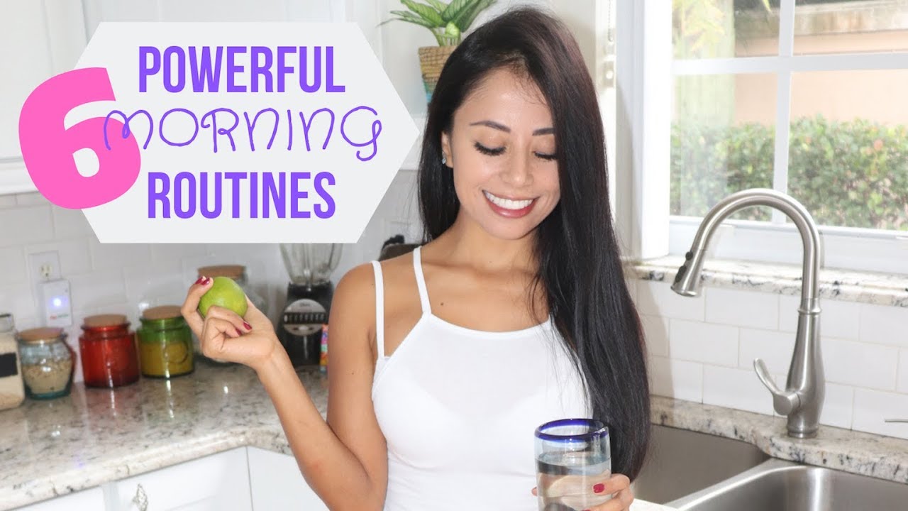 6 POWERFUL MORNING ROUTINES - YouTube