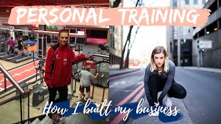 HOW I BUILT MY BUSINESS | PERSONAL TRAINING