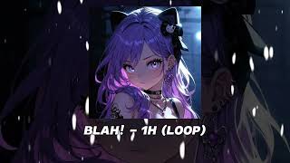 [1 HOUR PHONK] BLAH! - 1h (loop)