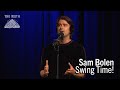 Sam Bolen | Swing Time! | New York GrandSLAM 2022