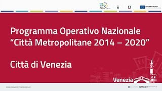 Il PON Metro 2014-2020 a Venezia