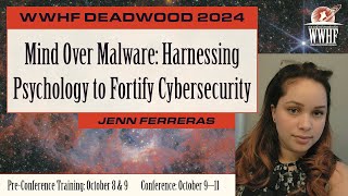 Mind Over Malware: Harnessing Psychology to Fortify Cybersecurity  | Jenn Ferreras