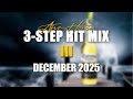 3 Step Hits Mix 3 2025 (NEW) |Jazzworx | Zee Nxumalo| Mawhoo |Thukuthela | Babalwa M | Makhadzi|