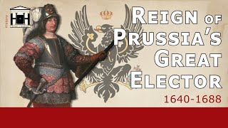 Prussia's Great Elector | Prussia's First Army (1640-1688) | HoP #6
