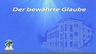 Der bewährte Glaube