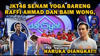 JKT48 SENAM YOGA BARENG RAFFI AHMAD DAN BAIM WONG, HARUKA DIANGKAT!