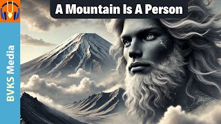 A Mountain Is A Person