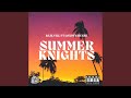 Summer Knights (feat. Londyn Renee) (Radio Edit)