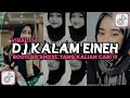 DJ KALAM EINEH BOOTLEG SMXXL VIRAL TIKTOK 2024