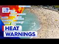 Fire warnings across NSW as heat continues | 9 News Australia