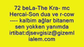 the kral 72 bela mc hercai son dua r cow kalbim ağlar bitanem sen yokken yanımda