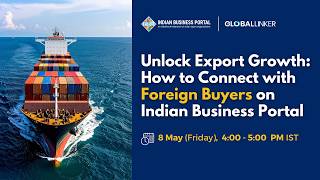 Unlock Export Growth: How to Connect with Global Buyers on Indian Business Portal - 8 May 2026