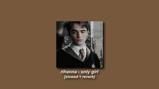 rihanna - only girl (in the world) [slowed + reverb]