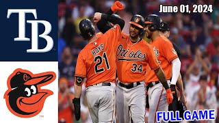 Rays vs Orioles Jun 01, 2024 FULL Game Highlights - MLB Highlights | 2024 MLB Se