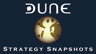 Classic Dune: Strategy Snapshots