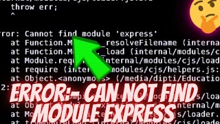 error:-Cannot find module 'express' in node js 2024