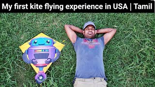 வாங்க பட்டம் விடலாம் 🪁 My first kite flying experience in USA | முதல் பட்டம் விட்ட அனுபவம் | Tamil