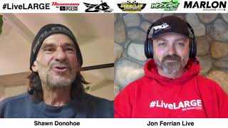 Jon Ferrian Live Episode 113 with Shawn Donohoe  / Avalanche Victim