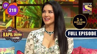 The Kapil Sharma Show Season 2 | Did Kapil Miss Sunny Leone? | Ep 219| Full Episode | 8 January 2022