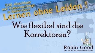 Wie flexibel sind die Korrektoren?