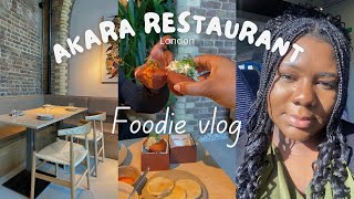 Akara London restaurant | Foodie vlog | London eats