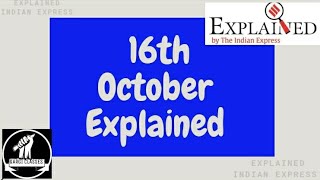 16th October 2020 | Gargi Classes Indian Express Explained Analysis