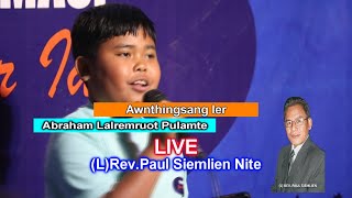 Awnthingsang ler | Abraham Lalremruot Pulamte | Live