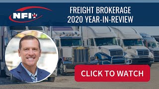 NFI - Freight Brokerage 2020 Year-In-Review