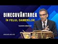 Valentin Dănăiață - Binecuvântarea văzută prin ochii oamenilor - predici creștine