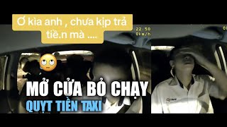 Phẫn nộ video clip khách mở cửa bỏ chạy, không trả tiền taxi